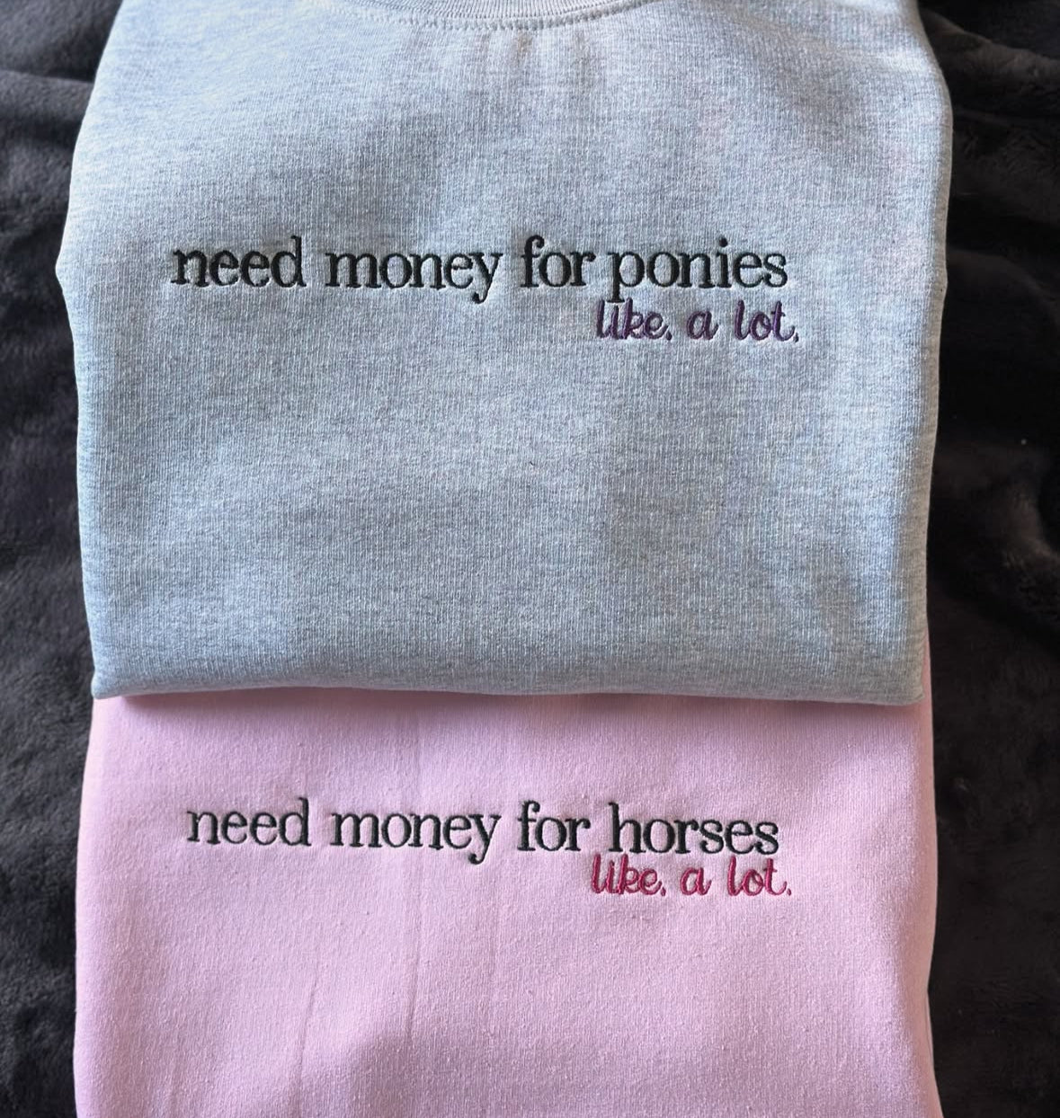 EQ Need money for Ponies Horses sweatshirt hoodie
