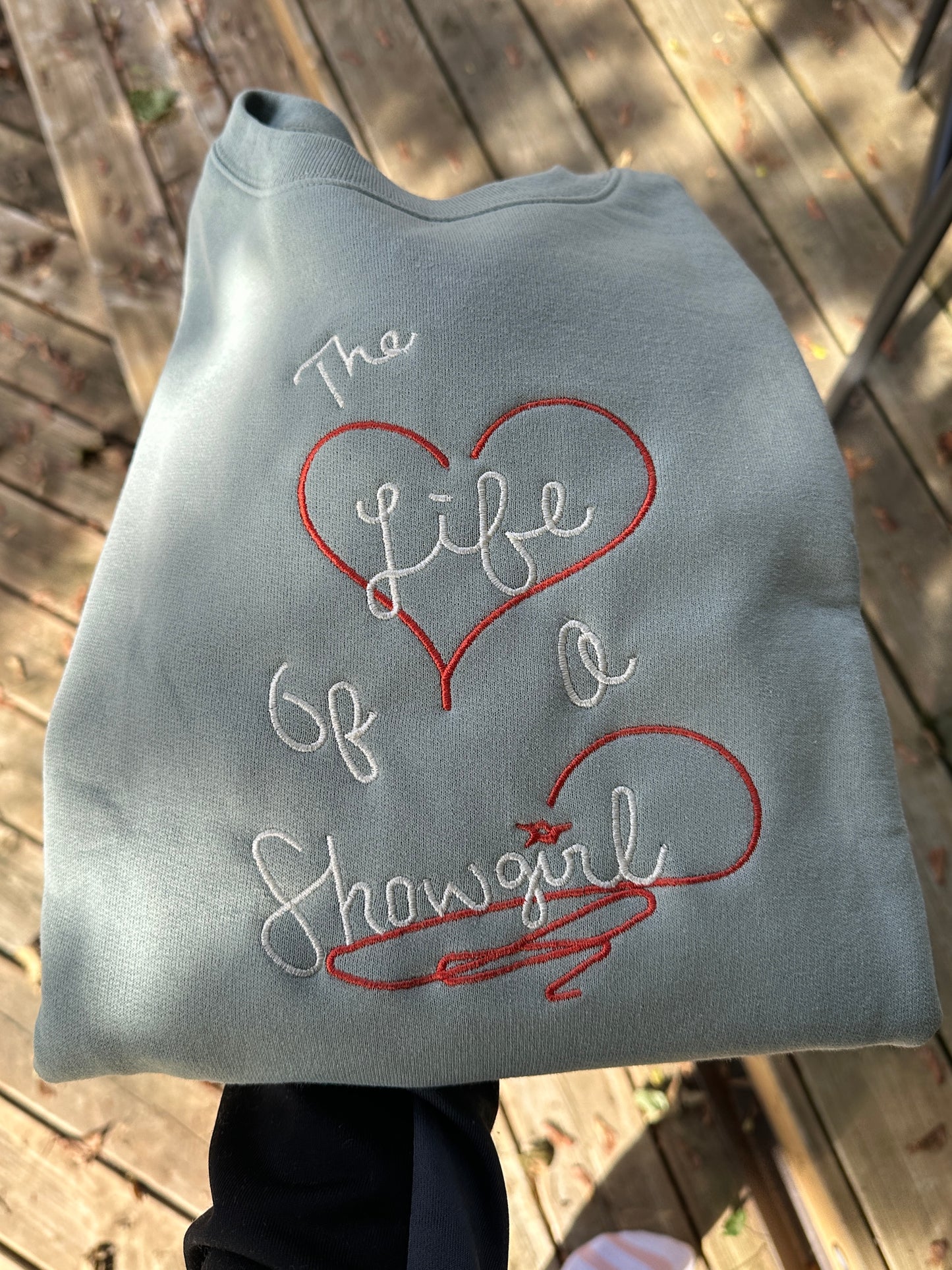 TS embroidered hand written life of a show girl