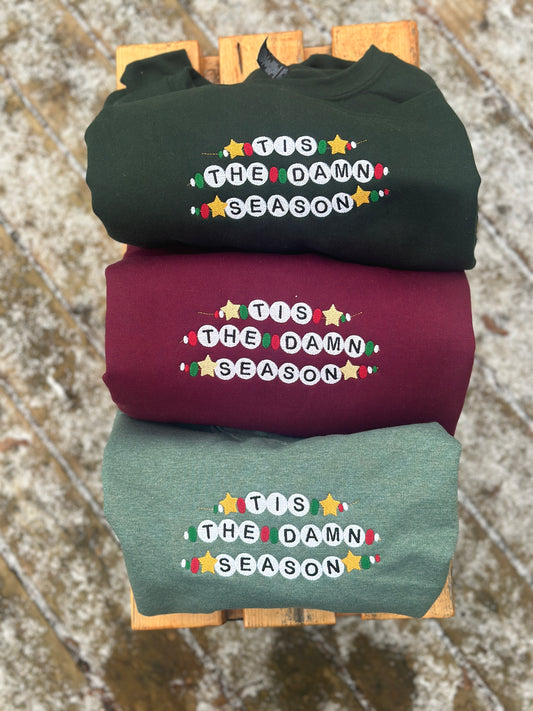 TS Tis the damn season Embroidered Friendship bracelet style crew neck sweatshirt