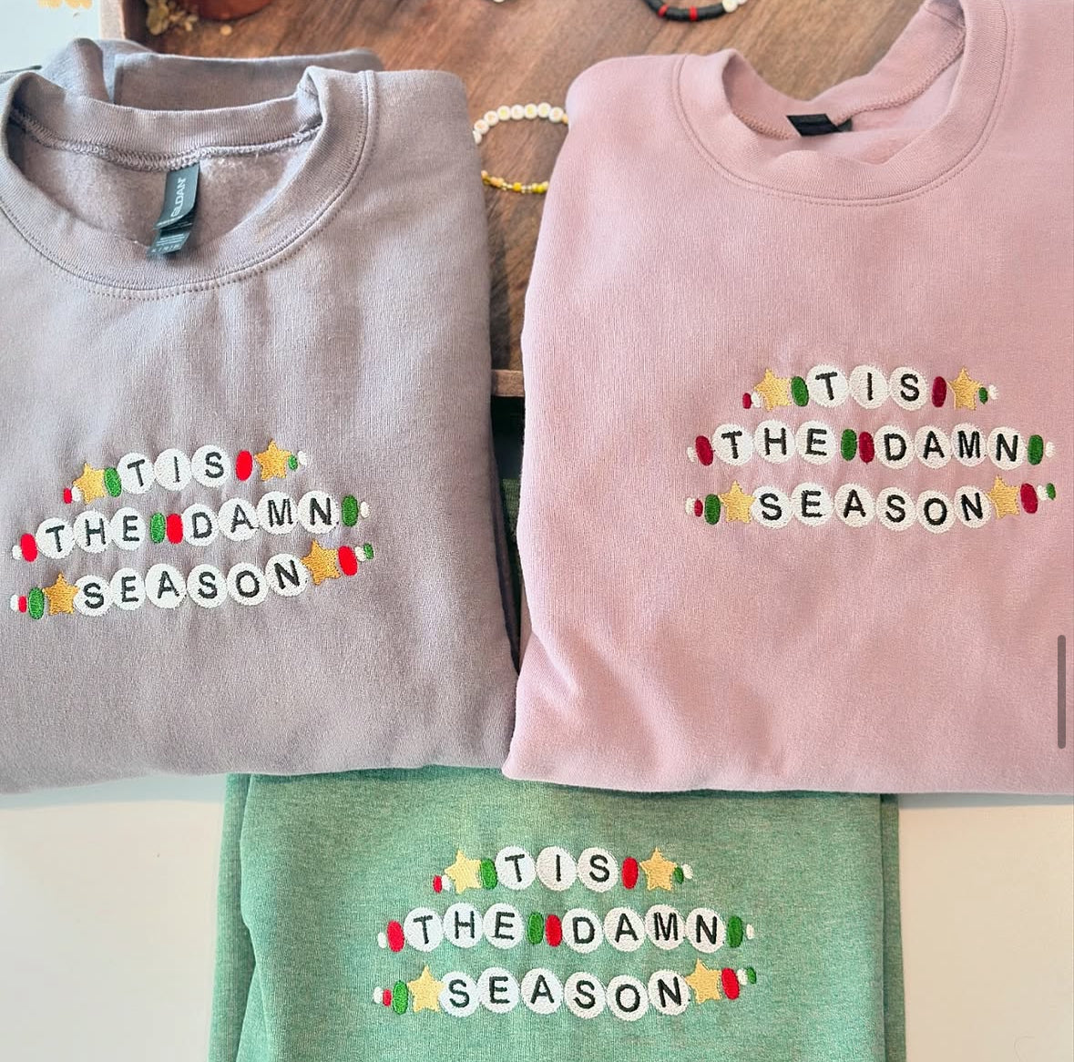 TS Tis the damn season Embroidered Friendship bracelet style crew neck sweatshirt